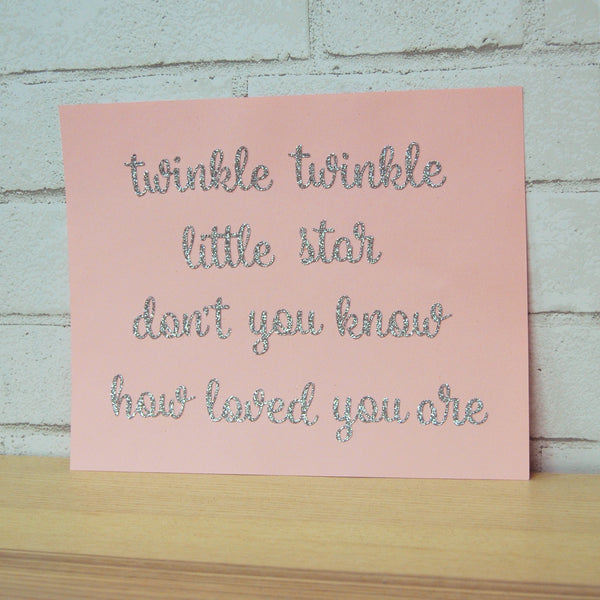 "Twinkle Twinkle Little Star Don't You Know How Loved You Are" Sign