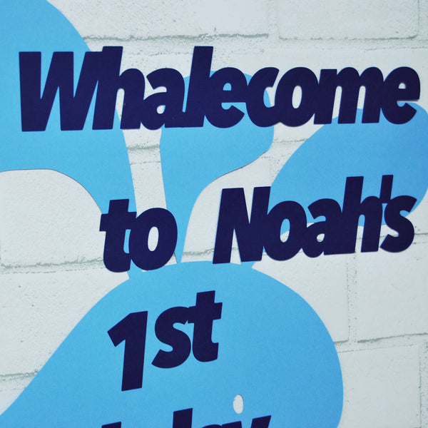 "Whalecome" to the Birthday Sign