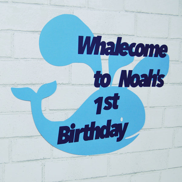 "Whalecome" to the Birthday Sign