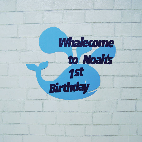 "Whalecome" to the Birthday Sign