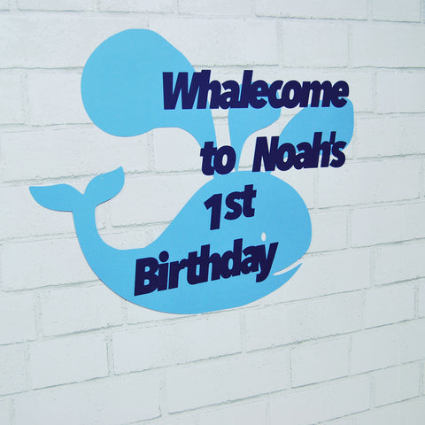 "Whalecome" to the Birthday Sign